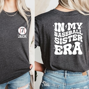 In My Baseball Sister Era Shirt, Custom Baseball Sister Tshirt,Gift For Sister,Game Day Sister Gift,Sports Sister Shirt,Baseball Sister Gift