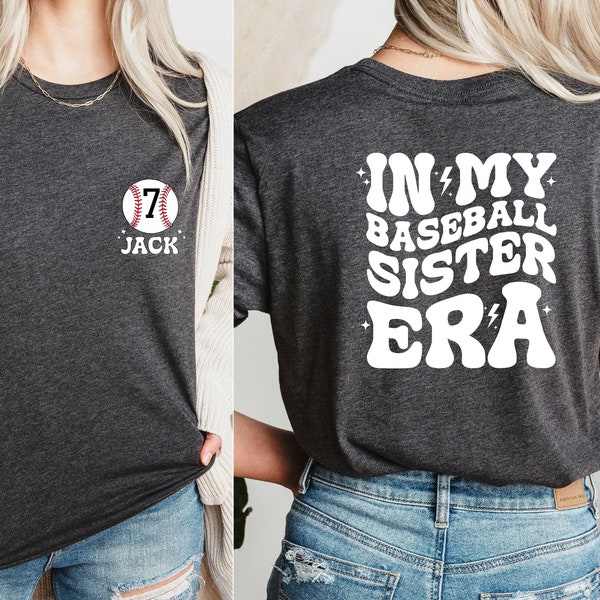 In My Baseball Sister Era Shirt, Custom Baseball Sister Tshirt,Gift For Sister,Game Day Sister Gift,Sports Sister Shirt,Baseball Sister Gift
