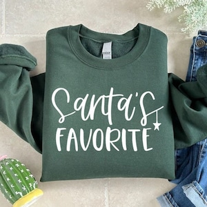 Santas Favorite Sweatshirt, Xmas Gift for Women, Womens Christmas Apparel, Christmas Santa Shirt, Xmas Girls Tee, Happy Christmas Crewneck