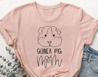 Guinea Pig Mom Shirt, Guinea Pigs Lover Shirt, Animal Lover Gift, Mothers Day Gift, Guinea Pig Mom Gift,Pet Owner Shirt,Guinea Pig Owner Tee