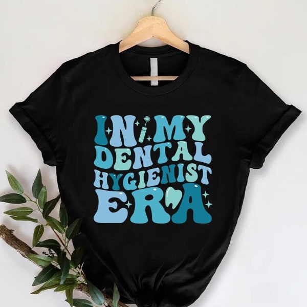 In My Dental Era Shirt, Dental Hygienist Gift, Dental Assistant Shirt, Dental Hygiene Tee, Dentist Gifts,Dental Student Shirt,Graduation Tee