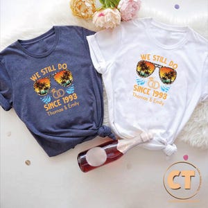 we still do since 1989 and we still do since 1989 t - shirts