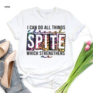 a t - shirt with the words i can do all things in the spirit which