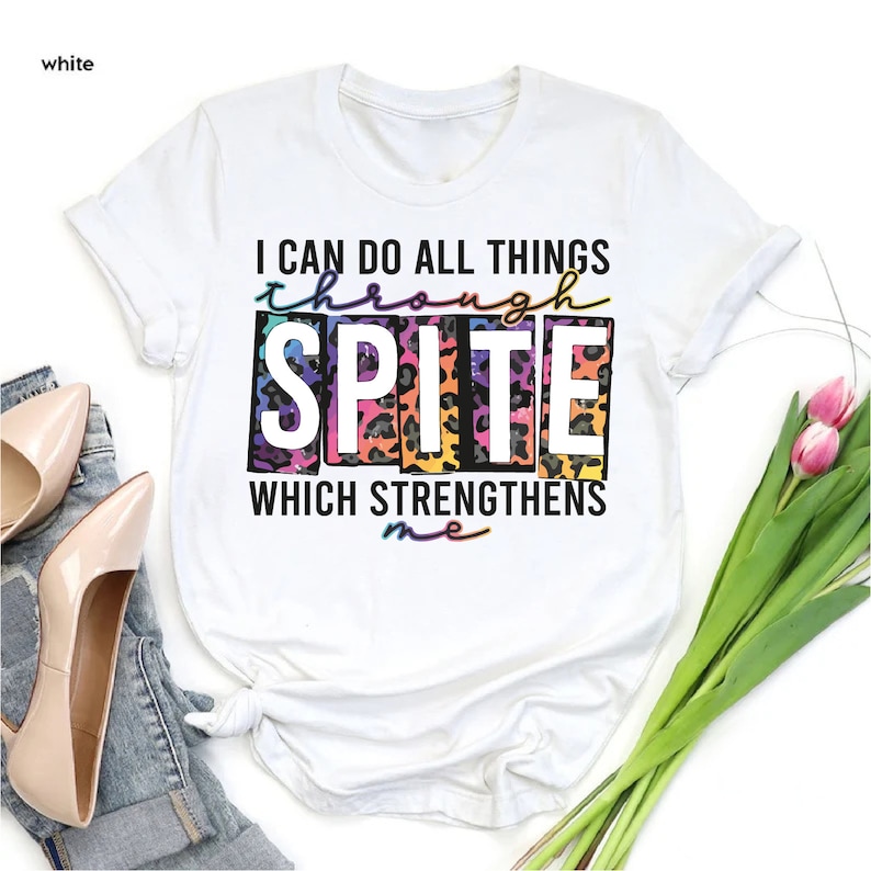 a t - shirt with the words i can do all things in the spirit which