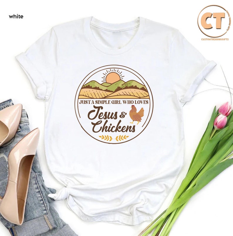 Jesus and Chickens Tee, Simple Girl Shirt, Religious Shirt, Chicken Lover Gift, Christian Farmer Tshirt, Religious Country Mom Gift Shirt Bild 4