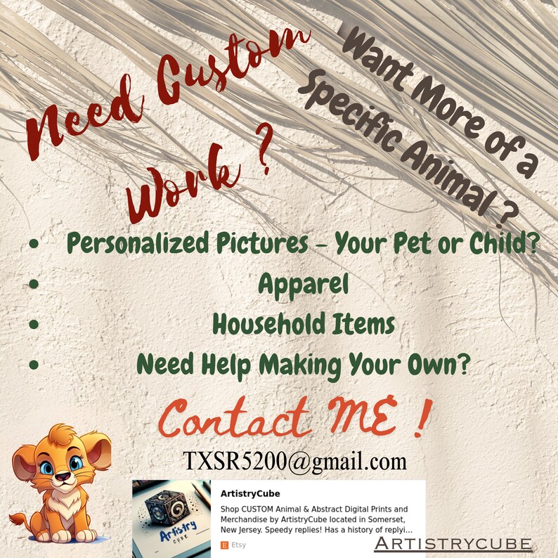 How to get in touch with me if you have any questions or want custom work done.