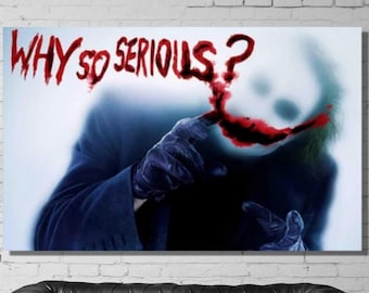 Joker Why So Serious Canvas Poster,Joker Why So Serious Canvas Art,Joker Why So Serious Posters,Best Joker Movies Prints,Gift for Joker Fans