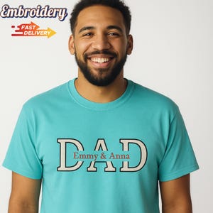 Custom Embroidered Dad Shirt with Kid Names,Personalized Father&#39;s Day Gift,New Dad Tshirt,Custom Comfort Colors Embroidered Dad T-Shirt