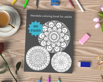 Coloring Book For Adults Mandala, 160 Mandala Pages, Printable Coloring Pages, Coloring Book For Adults Relaxation
