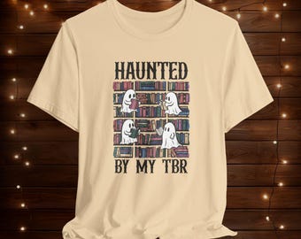 Haunted By My TBR T-Shirt - Book Lover Unisex Tee