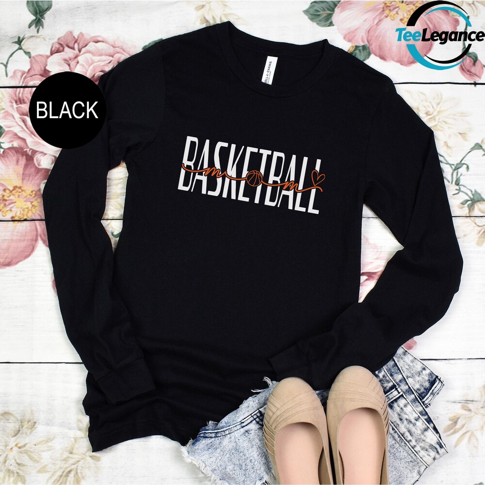 Basketball Mom Long Sleeve, Game Day Long Sleeve, Mom Life Long Sleeve, Funny Mom Long Sleeve, Sport Mom Long Sleeve, Mother’S Day Livingtee