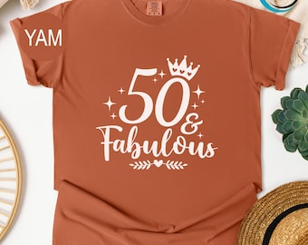 Comfort Colors 50 And Fabulous Shirt, 50 Years Old Shirt, Birthday Party Shirt, Birthday Shirt, 50th Birthday Shirt, Fifty Birthday Shirt