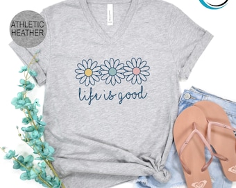 Life is Good V-Neck T-Shirt, Boho Daisy Wildflower V-Neck Shirt, Mental Health V-Neck Shirt, Preppy Daisy Flower V-Neck, Daisy Lover V-Neck