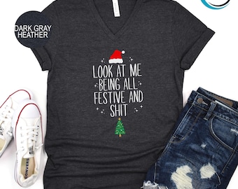 Look At Me Being All Festive Christmas Unisex V-Neck, Funny Vintage Xmas V-Neck, Holiday Christmas V-Neck, Christmas Tree V-Neck