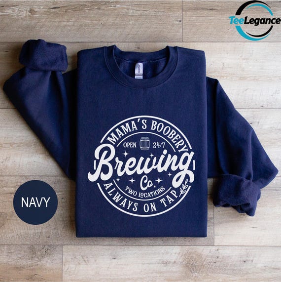 Mama’s Boobery Brewing Co Sweatshirt, New Mom Sweatshirt, Mama Apparel Hoodie, Mother's Day Sweatshirt, Funny Breastfeeding Sweatshirt