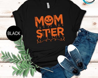 Momster Shirt, Halloween Momster Shirt, Mom Halloween Shirt, Spooky Season Shirt,  Halloween Mom Shirt, Trick Or Treat Shirt, Mama Shirt