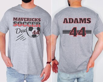 Custom Soccer Dad Shirt, Soccer Parent Shirt, Team Name Jersey Number Crewneck, Gameday Hoodie for son, daughter, kid, Daddy Soccer Tee