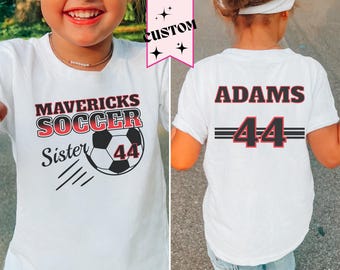 Soccer Sister Toddler Shirt, Little Girl Gameday Tee, Name Jersey number t-shirt, sibling youth sport game tee, baby sister, 2T, 3T, 4T 5-6T