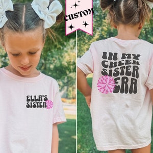 Cheer Sister Shirt, T-Shirt for Cheerleader Sister with name, In my cheer sister era, Toddler little sister pom pom tee, Youth comfort color
