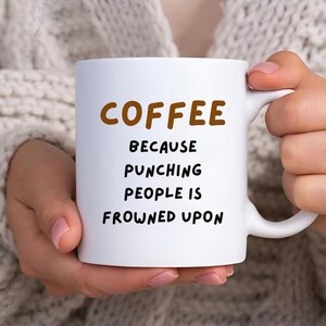 Coffee Humour Mug, Funny Gift, Funny Mug, Office Gift, Quirky Mug, Sarcastic Cup, Coffee Cup, Gift For Him Her, Birthday Parent Gift