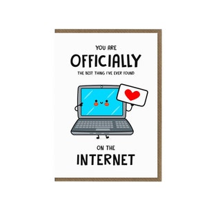 Grappige jubileumkaart | Internetdating | Beste wat ik op internet heb gevonden | Leuke Valentijnskaart Vriendin Vriendje | Online daten