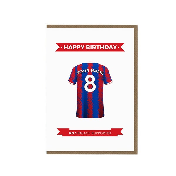 Personalised Crystal Palace Fc Birthday Card | Crystal Palace Fan Greeting Card | Crystal Palace Shirt | Palace Supporter | Football Fan