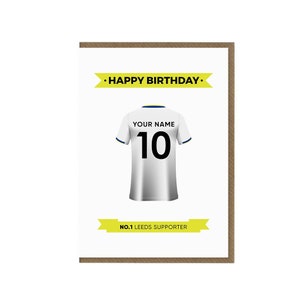 Gepersonaliseerde Leeds Fc verjaardagskaart | Leeds Fan wenskaart | Leeds Shirt Themakaart | Leeds supporterscadeau | Voetbalfan