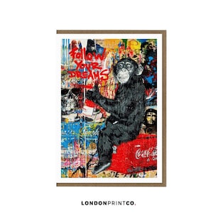 Banksy Grußkarte | Strassen-Graffiti-Kunst | Jubiläums-Geburtstags-Glückwünsche, die Karte verlassen jede Gelegenheiten | "Affe ""Folge deinen Träumen"""