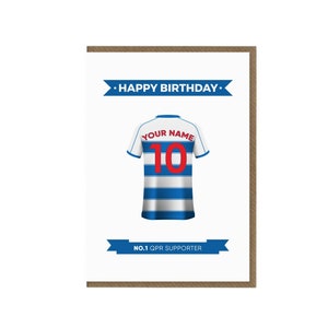 Personalisierte Geburtstagskarte für Queens Park Ranger | qpr Fan Grußkarte | Königinnen Park Shirt Karte | the Creolen Anhänger Geschenk | Fußballfan