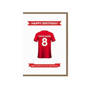 Tarjeta de cumpleaños personalizada de Swindon Town Fc / Tarjeta de felicitación de fan de Swindon Town / Tarjeta de camisa de Swindon / Regalo de partidario de Robins / Fanático del fútbol