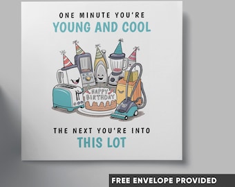 Une minute vous êtes jeune et cool | Carte d'anniversaire drôle | Carte d'anniversaire pour petit ami, petite amie, femme, mari lui | Âge Blague Humour
