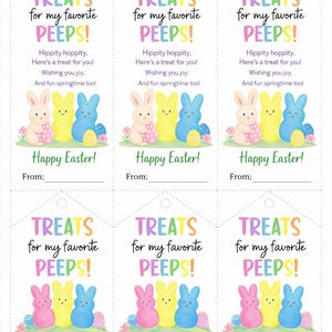 May include: Easter gift tags with the text "TREATS for my favorite PEEPS!" and "Happy Easter!" in colorful lettering. The tags feature illustrations of Easter bunnies, chicks, and decorated eggs. There are spaces to write "From:" and "Love,".