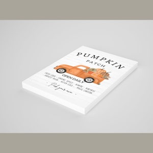 May include: A white wooden sign with the words "Pumpkin Patch" in black. An orange truck illustration carries pumpkins and fall foliage. The sign lists "Open Daily" and various fall-themed items like cider and apples. The phrase "Pick your own" is at the bottom.