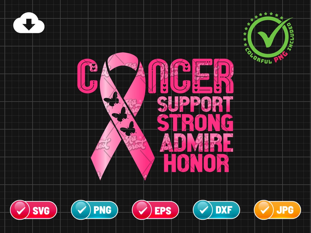 Strong Cancer Ribon Cancer Support Strong Admire Honor SVG PNG EPS | Pink Ribbon Png ...