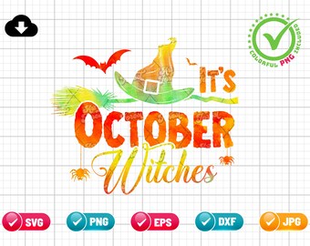 It's October Witches SVG PNG EPS | Halloween Svg | Broomstick Svg | Bat Svg | Spider Svg | Silhouette, Png & Cricut File Digital Download