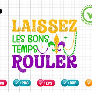 レセ レ ボン タン ルーラー SVG PNG EPS |マルディグラSVG |ニューオーリンズSVG |マルディグラ フルール Svg | PNG & カットファイルのデジタルダウンロード