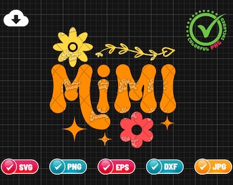Mimi SVG PNG EPS | Mothers Day Svg | Grandma Svg | Gift For Grandma |  Floral Mimi Svg |  Mimi Gift Svg | Png & Cricut File Digital Download