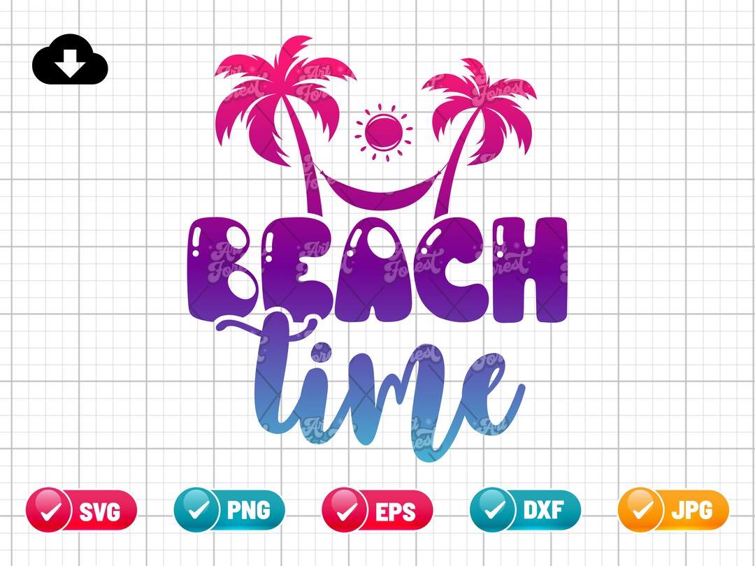 Beach Time SVG PNG EPS | Beach Svg | Summer Quote Svg | Beach Lover Svg ...