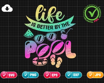 Life Is Better By The Pool SVG PNG EPS | Summer Png | Pool Png | Summer Png | Beach Png | Summer Png |  & Cricut File Digital Download