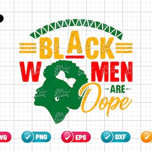 Black Women Are Dope SVG EPS PNG | Black History Svg | Black Women Svg | Black Queen Svg | Dope Svg | Cut File Instant Download