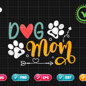 Dog Mom SVG PNG EPS | Mother&#39;s Day Svg | Dog Svg | Mom Svg | Mother Svg | Png & Cricut File Digital Download