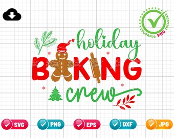 Vakantie bakken bemanning SVG PNG EPS | Kerst-Svg | Koekjes-Svg | Bakken SVG | Kerst bakken Svg | Png & Cut-bestand digitale download
