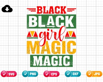 Black Girl SVG EPS PNG | Black History Month Svg | Black Women Svg | Black History Svg | Girl Magic Svg | Cut File Instant Download