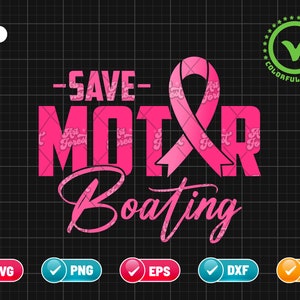 Save Motor Boating SVG PNG EPS | Png & Cricut File Digital Download