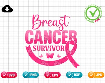 Breast Cancer Survivor SVG PNG EPS | Breast Cancer Awareness | Cancer Survivor | Cancer Support Svg | Png & Cricut File Digital Download