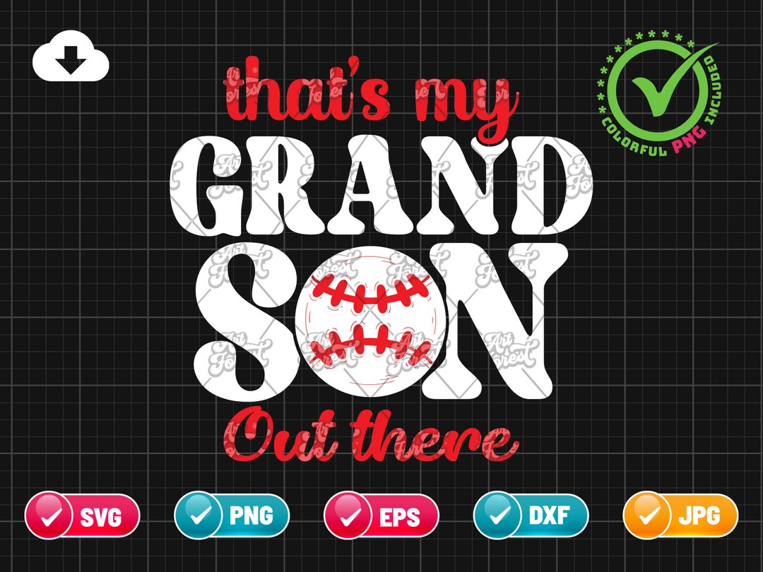 Thats My Grandson Out There SVG PNG EPS | Baseball Svg | Grandparents ...