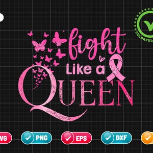 Lucha como una reina SVG PNG EPS / Concientización sobre el cáncer de mama / Sobreviviente de cáncer / Apoyo para el cáncer de mama / Descarga digital de archivos Png y Cricut