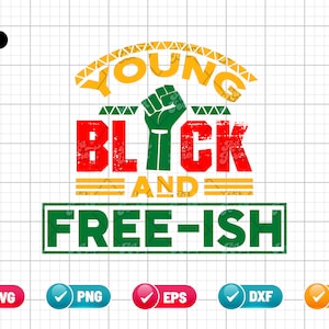 Può includere: Un design grafico verde, giallo e rosso con il testo "Young Black and Free-ish" e un pugno alzato al centro.