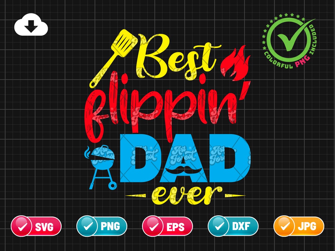Best Flippin Dad Ever SVG PNG EPS | Father's Day Gift | Funny Dad Gift ...