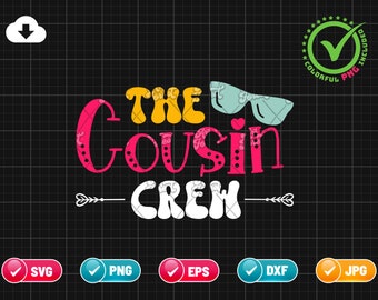 The Cousin Crew SVG PNG EPS | Cousins Gifts Idea | Cousins Shirt Svg | Family Svg | Cousin Quote | Png & Cricut File Digital Download